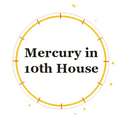 Mercury in 10th House